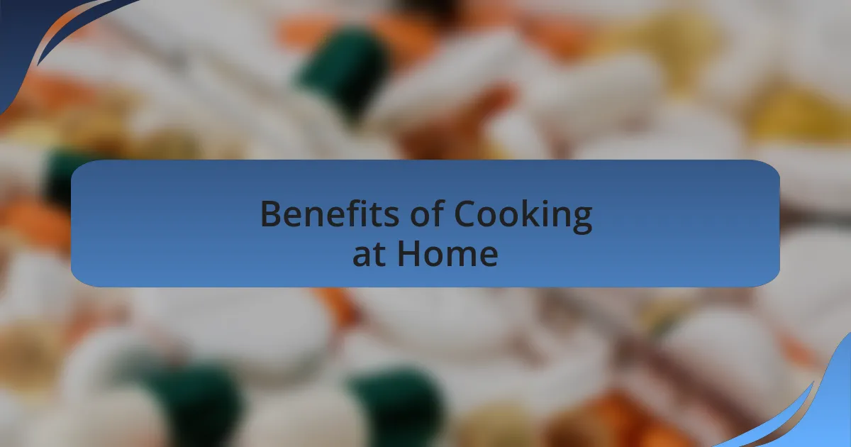 Benefits of Cooking at Home