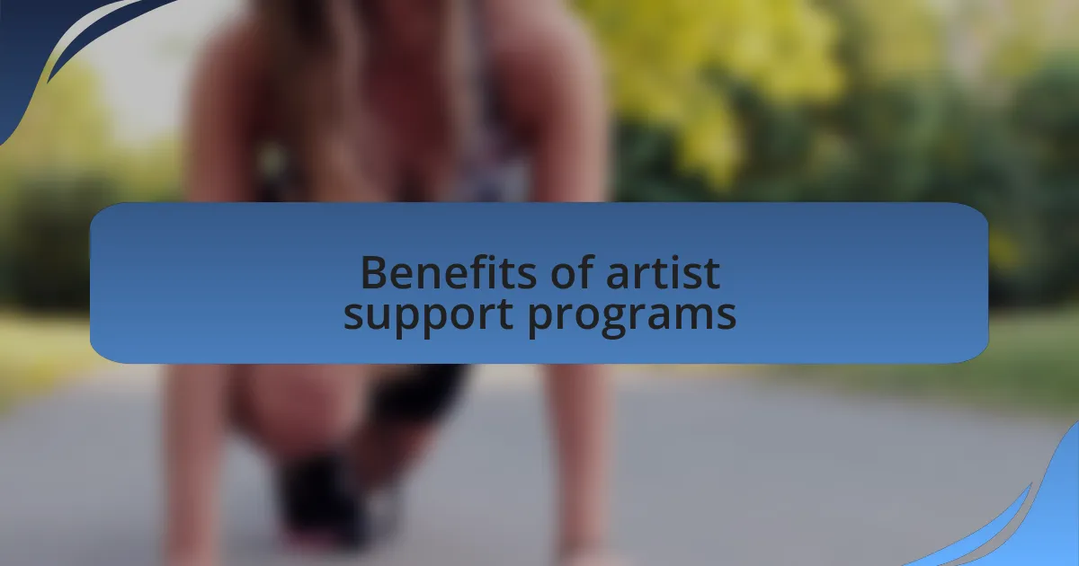 Benefits of artist support programs