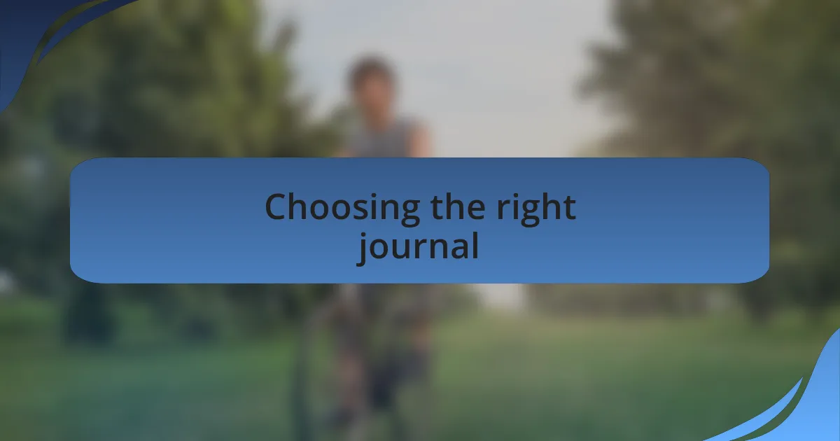 Choosing the right journal