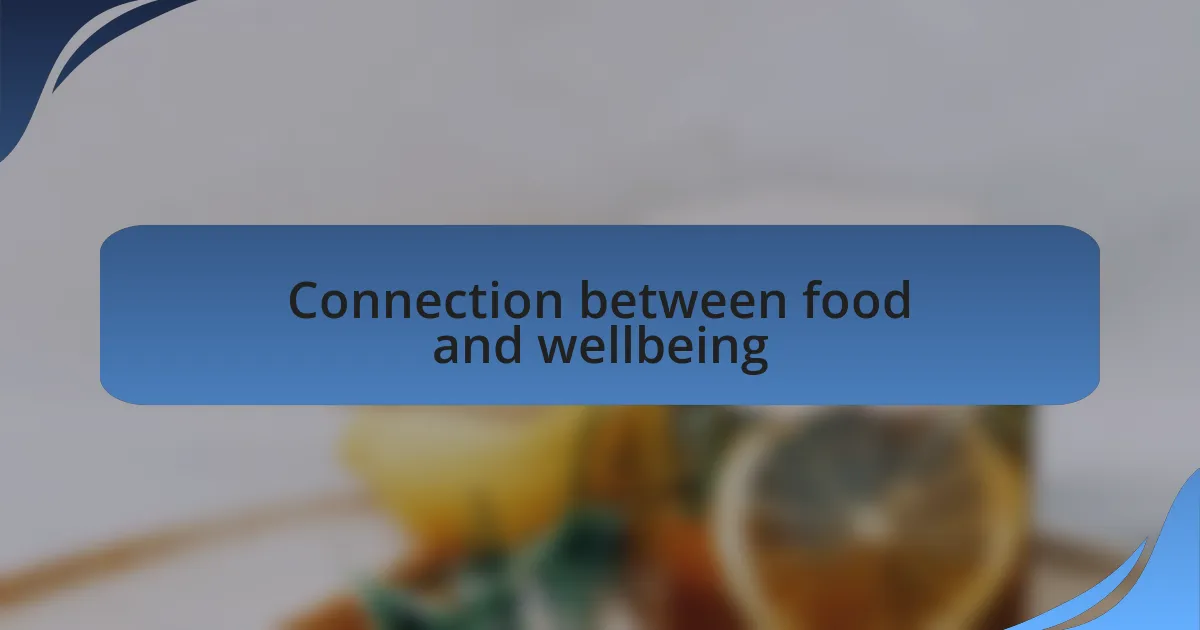 Connection between food and wellbeing