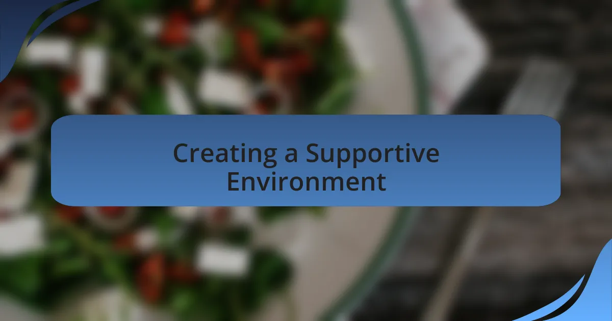 Creating a Supportive Environment
