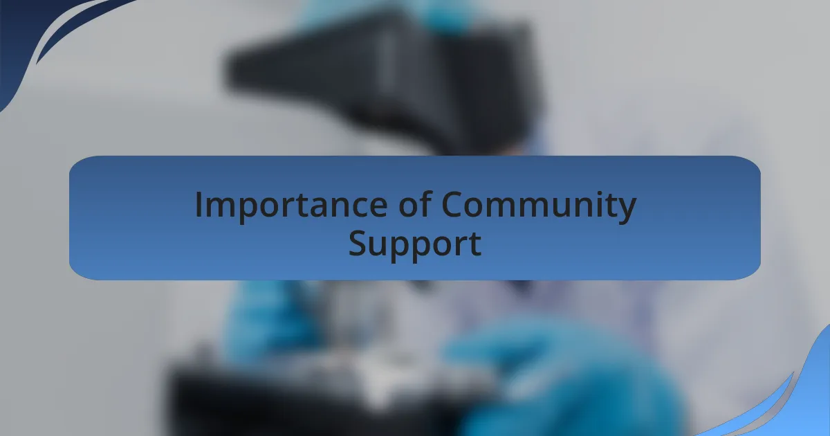 Importance of Community Support