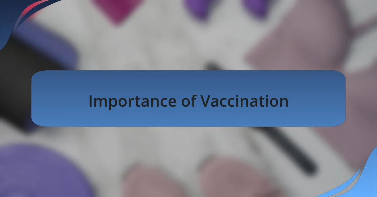 Importance of Vaccination