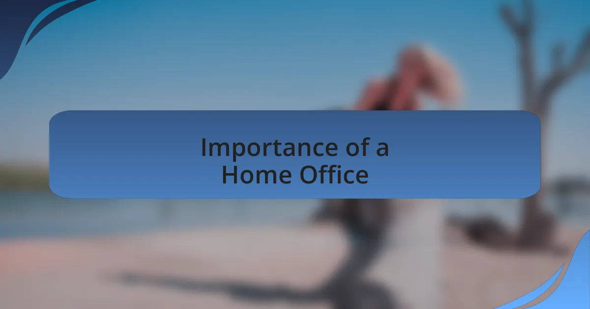 Importance of a Home Office