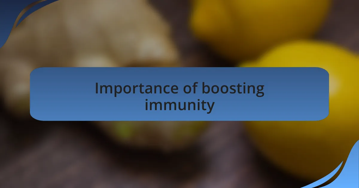 Importance of boosting immunity