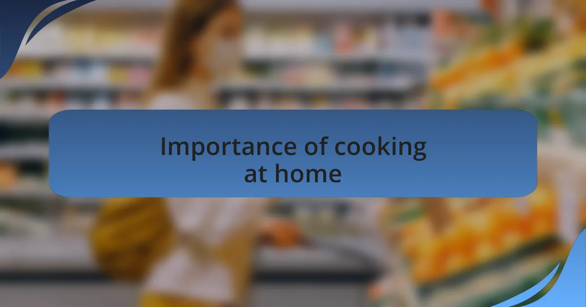 Importance of cooking at home