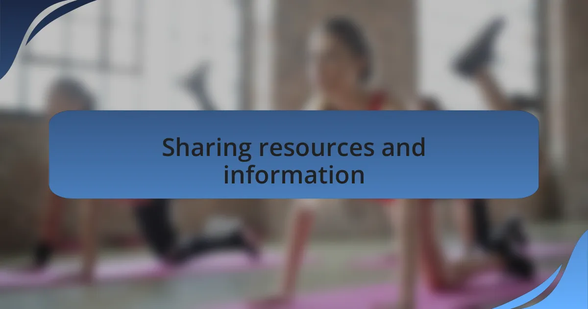 Sharing resources and information