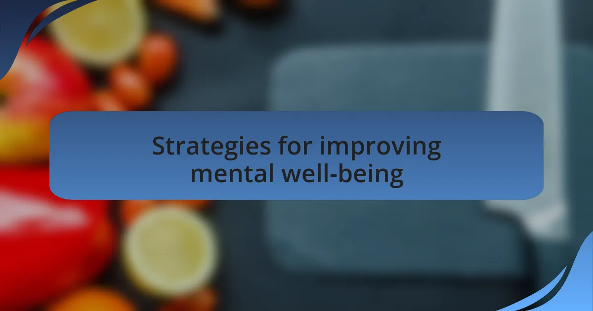 Strategies for improving mental well-being